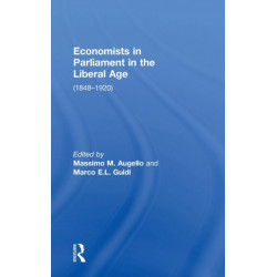 Economists in Parliament in the Liberal Age: (1848–1920)