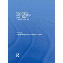 Educational Administration and History: The state of the field