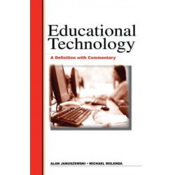 Educational Technology: A Definition with Commentary