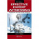 Effective Expert Witnessing: Practices for the 21st Century