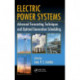 Electric Power Systems: Advanced Forecasting Techniques and Optimal Generation Scheduling