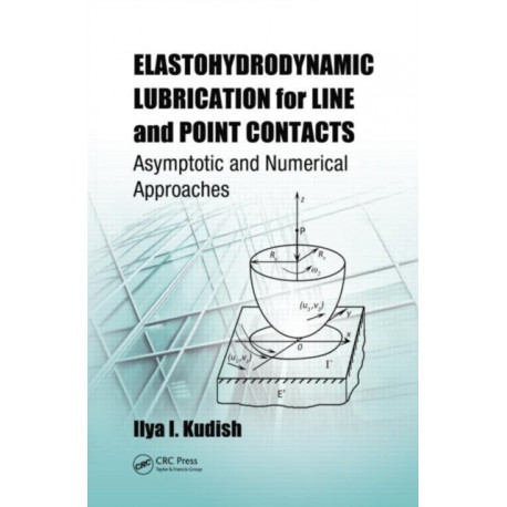 Elastohydrodynamic Lubrication for Line and Point Contacts: Asymptotic and Numerical Approaches