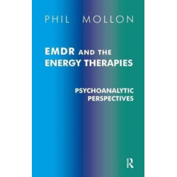 EMDR and the Energy Therapies: Psychoanalytic Perspectives