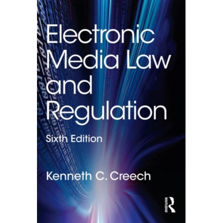Electronic Media Law and Regulation