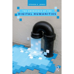 The Emergence of the Digital Humanities