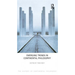 Emerging Trends in Continental Philosophy: The History of Continental Philosophy