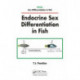 Endocrine Sex Differentiation in Fish