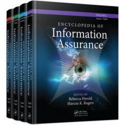 Encyclopedia of Information Assurance - 4 Volume Set (Print)