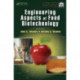 Engineering Aspects of Food Biotechnology