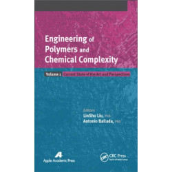 Engineering of Polymers and Chemical Complexity, Volume I: Current State of the Art and Perspectives