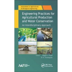 Engineering Practices for Agricultural Production and Water Conservation: An Interdisciplinary Approach