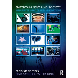Entertainment and Society: Influences, Impacts, and Innovations