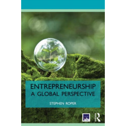 Entrepreneurship: A Global Perspective