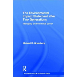 The Environmental Impact Statement After Two Generations: Managing Environmental Power