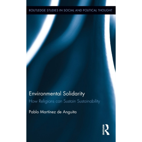 Environmental Solidarity: How Religions Can Sustain Sustainability