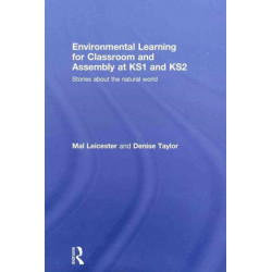Environmental Learning for Classroom and Assembly at KS1 & KS2: Stories about the Natural World