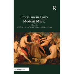 Eroticism in Early Modern Music