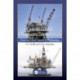 Essentials of Offshore Structures: Framed and Gravity Platforms