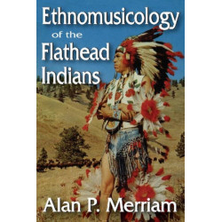 Ethnomusicology of the Flathead Indians