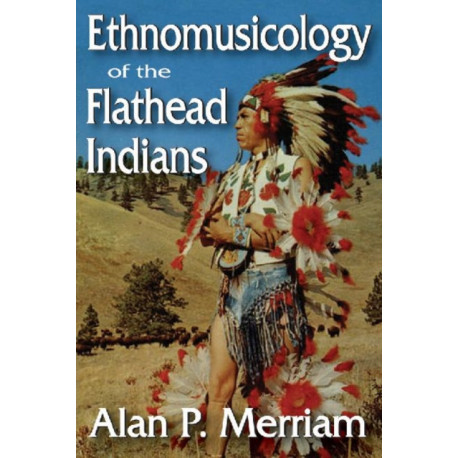 Ethnomusicology of the Flathead Indians
