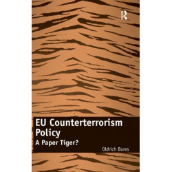EU Counterterrorism Policy: A Paper Tiger?