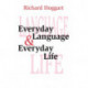 Everyday Language and Everyday Life