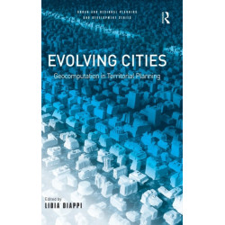Evolving Cities: Geocomputation in Territorial Planning