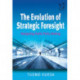 The Evolution of Strategic Foresight: Navigating Public Policy Making