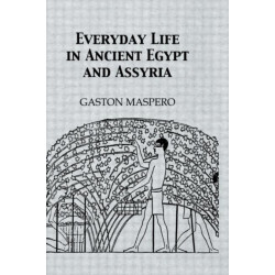 Everyday Life In Ancient Egypt