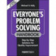 Everyone's Problem Solving Handbook: Step-by-Step Solutions for Quality Improvement