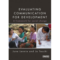 Evaluating Communication for Development: A Framework for Social Change