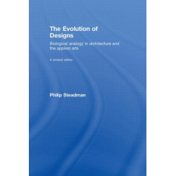 The Evolution of Designs: Biological Analogy in Architecture and the Applied Arts
