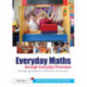 Everyday Maths through Everyday Provision: Developing opportunities for mathematics in the early years