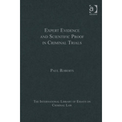 Expert Evidence and Scientific Proof in Criminal Trials
