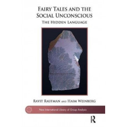 Fairy Tales and the Social Unconscious: The Hidden Language