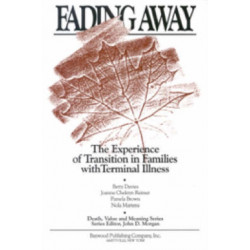 Fading away: The Experience of Transition in Families with Terminal Illness