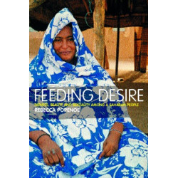Feeding Desire: Fatness, Beauty and Sexuality Among a Saharan People
