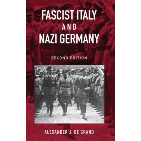 Fascist Italy and Nazi Germany: The 'Fascist' Style of Rule
