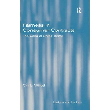 Fairness in Consumer Contracts: The Case of Unfair Terms
