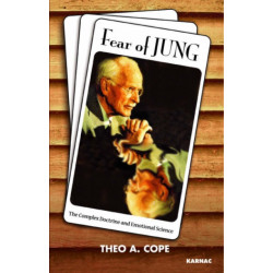 Fear of Jung: The Complex Doctrine and Emotional Science