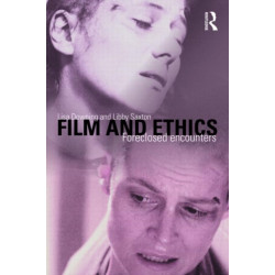 Film and Ethics: Foreclosed Encounters