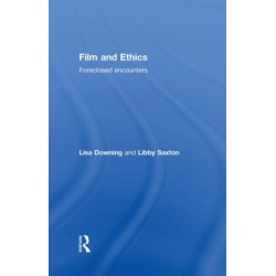 Film and Ethics: Foreclosed Encounters