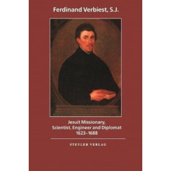 Jesuit Missionary, Scientist, Engineer and Diplomat: Jesuit Missionary, Scientist, Engineer and Diplomat