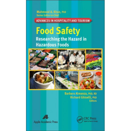 Food Safety: Researching the Hazard in Hazardous Foods