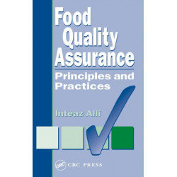 Food Quality Assurance: Principles and Practices