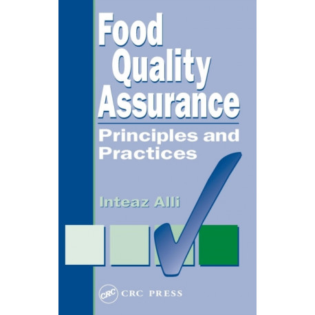 Food Quality Assurance: Principles and Practices