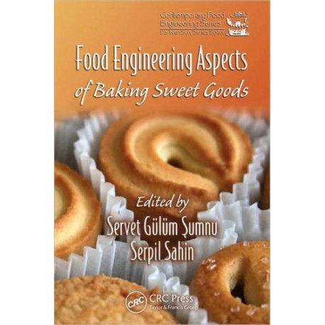 Food Engineering Aspects of Baking Sweet Goods