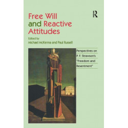 Free Will and Reactive Attitudes: Perspectives on P.F. Strawson's 'Freedom and Resentment'