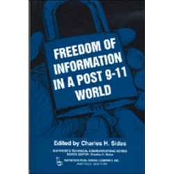 Freedom of Information in a Post 9-11 World: *Recycled ISBN*