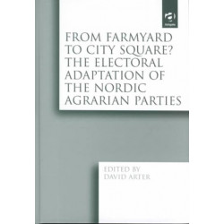 From Farmyard to City Square? The Electoral Adaptation of the Nordic Agrarian Parties